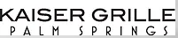 Kaiser Grille - Palm Canyon